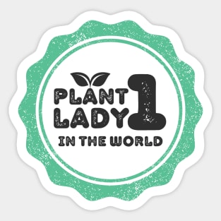 First Plant Lady In The World For PlantLovers Women Sticker